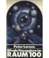 Blinde Passgiere im Raum 100. Science-fiction Roman