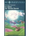 Im Glanz Der Sonne Zaurak. Wissenschaftlich-phantastischer Roman