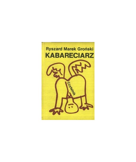 Kabareciarz. Tekst i polityka