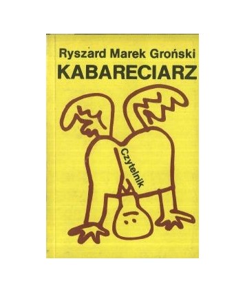 Kabareciarz. Tekst i polityka