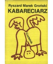 Kabareciarz. Tekst i polityka