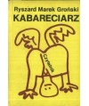 Kabareciarz. Tekst i polityka
