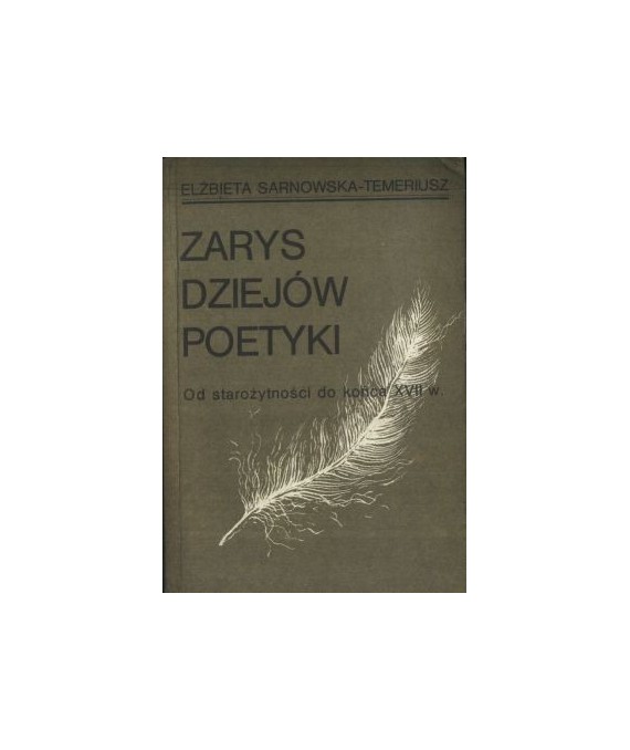 Zarys dziejów poetyki (Od starożytności do końca XVII w.)