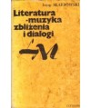 Literatura-muzyka, zbliżenia i dialogi