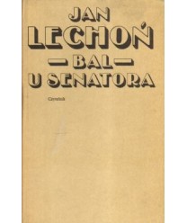 Bal u senatora. Fragmenty nie ukończonej powieści