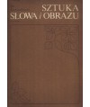 Sztuka słowa i obrazu. Studia teoretycznoliterackie