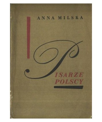 Pisarze polscy. Wybór sylwetek (1890-1970).