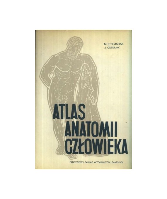 Atlas anatomii człowieka t.2 cz.1 i 2 Nauka o trzewiach. Nauka o naczyniach krwionośnych