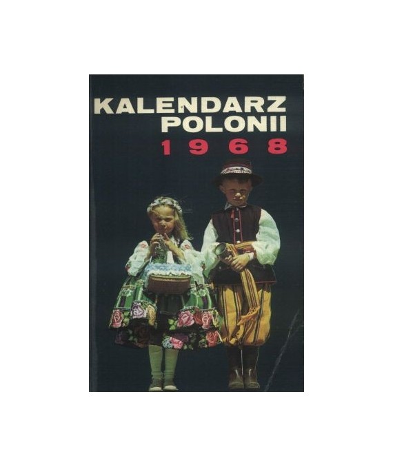 Kalendarz Polonii 1968 Almanach polski