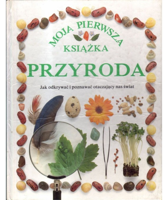 Moja pierwsza książka. Przyroda