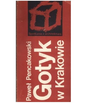 Gotyk w Krakowie