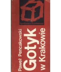 Gotyk w Krakowie