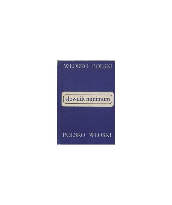Słownik minimum włosko-polski, polsko-włoski