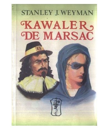 Kawaler De Marsac. Przygody francuskiego szlachcica