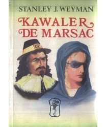 Kawaler De Marsac. Przygody francuskiego szlachcica