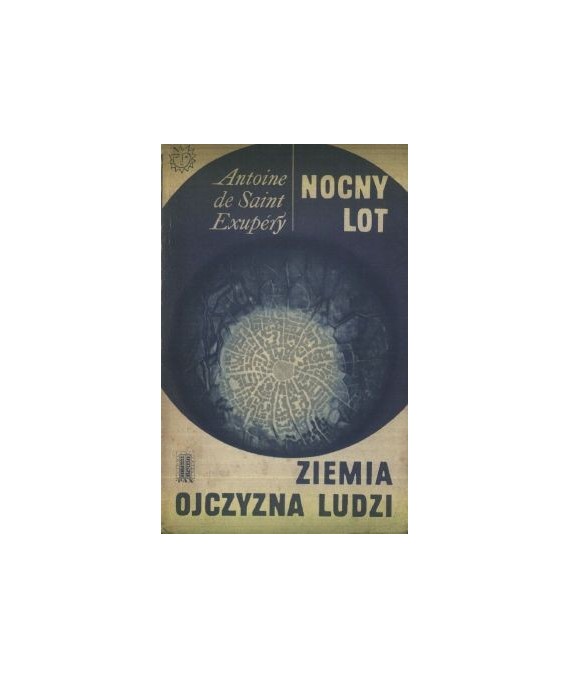 Nocny lot. Ziemia, ojczyzna ludzi