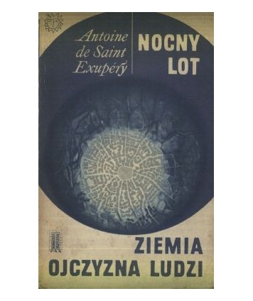 Nocny lot. Ziemia, ojczyzna ludzi