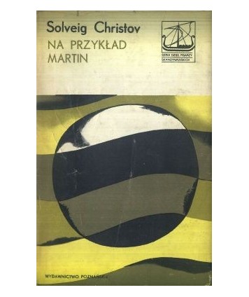 Na przykład Martin
