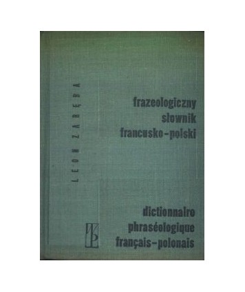 Frazeologiczny słownik francusko-polski