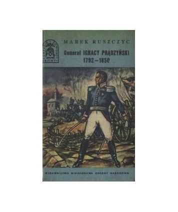 Generał Ignacy Prądzyński 1792-1850