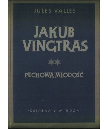 Jakub Vingtras t.2 Pechowa młodość