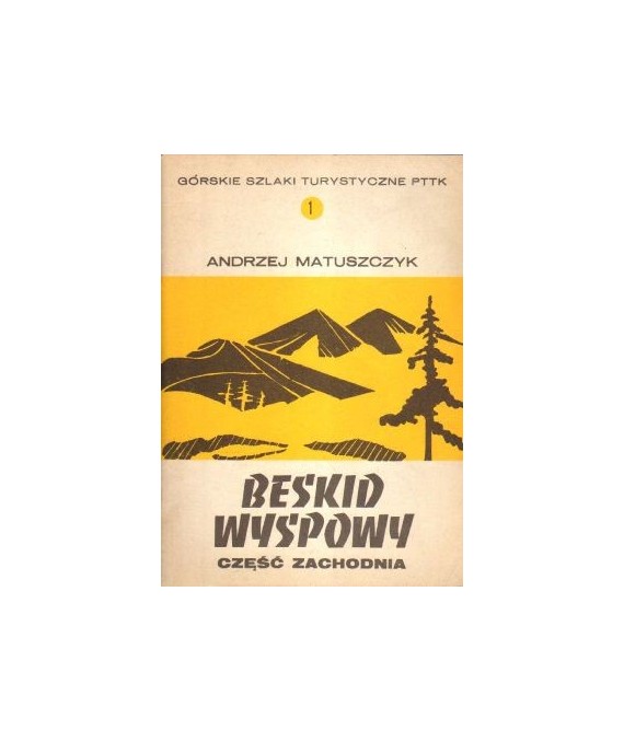 Beskid Wyspowy część zachodnia. Przewodnik turystyczny