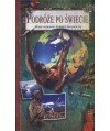 Podróże po świecie. Międzynarodowe podróże ekologiczne