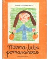 Mama lubi pomarańcze