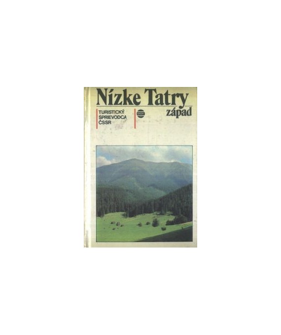 Nízke Tatry-západ. Turistický sprievodca ČSSR