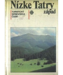 Nízke Tatry-západ. Turistický sprievodca ČSSR