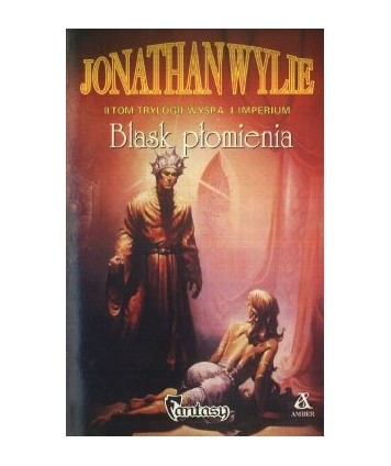 Blask płomienia. Wyspa i Imperium t.2