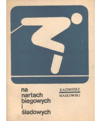 Na nartach biegowych i śladowych