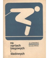 Na nartach biegowych i śladowych