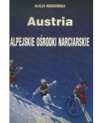 Alpejskie ośrodki narciarskie. Cz.1 Austria