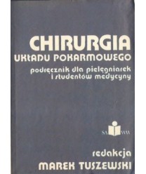 Chirurgia układu pokarmowego. Podręcznik dla pielęgniarek i studentów medycyny