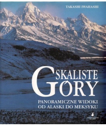 Skaliste góry. Panoramiczne widoki od Alaski Do Meksyku
