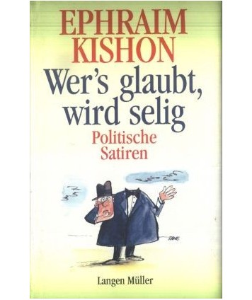 Wer’s glaubt, wird selig. Politische Satiren