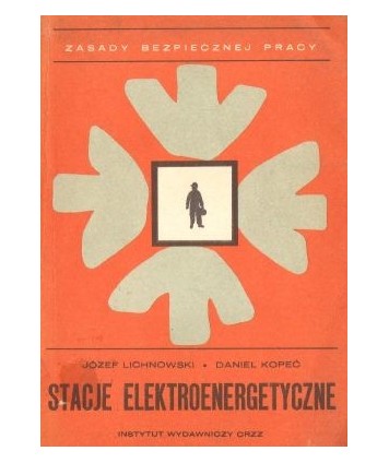 Stacje elektroenergetyczne. Zasady bezpiecznej pracy