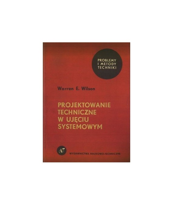 Projektowanie techniczne w ujęciu systemowym