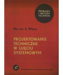 Projektowanie techniczne w ujęciu systemowym