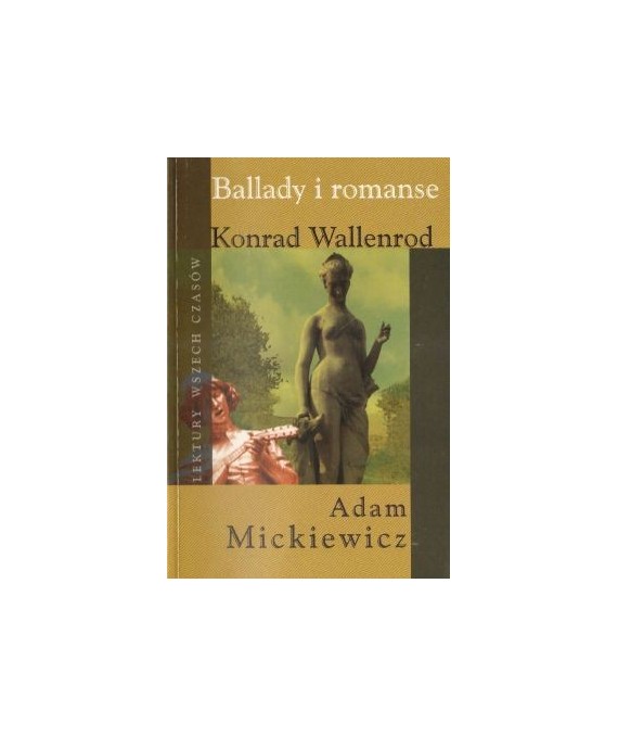 Ballady i romanse. Konrad Wallenrod