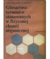 Glosariusz terminów stosowanych w fizycznej chemii organicznej