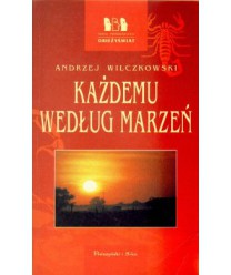 Każdemu według marzeń