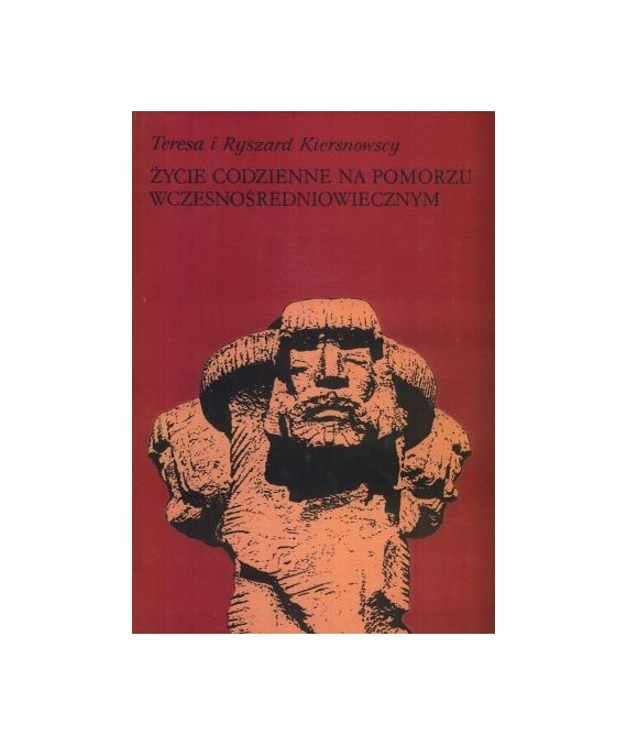 Życie codzienne na Pomorzu wczesnośredniowiecznym wiek X-XII