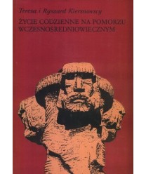 Życie codzienne na Pomorzu wczesnośredniowiecznym wiek X-XII