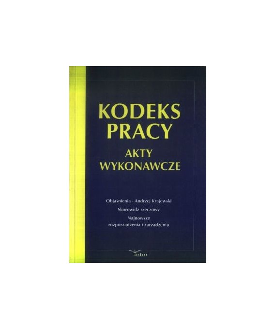 Kodeks pracy. Akty wykonawcze