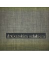 Drukarskim szlakiem. W setną rocznicę narodzin związku zawodowego drukarzy polskich