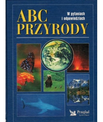 ABC przyrody w pytaniach i odpowiedziach
