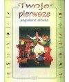Twoje pierwsze angielskie słówka