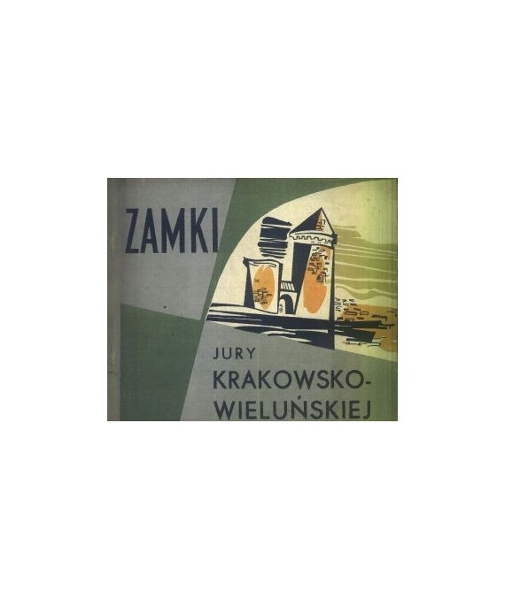 Zamki Jury Krakowsko-Wieluńskiej